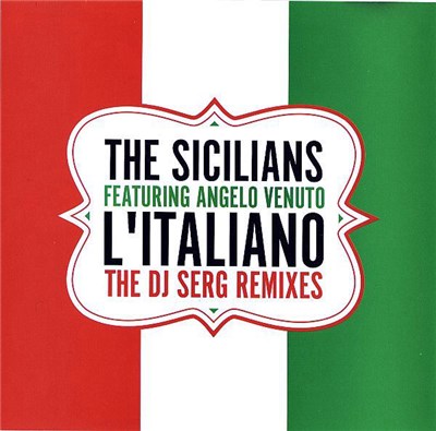 The Sicilians Featuring Angelo Venuto - L'Italiano (The DJ Serg Remixes) download mp3 flac