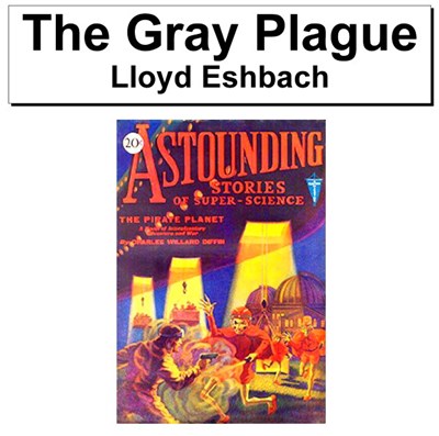 Lloyd Eshbach - The Gray Plague download mp3 flac