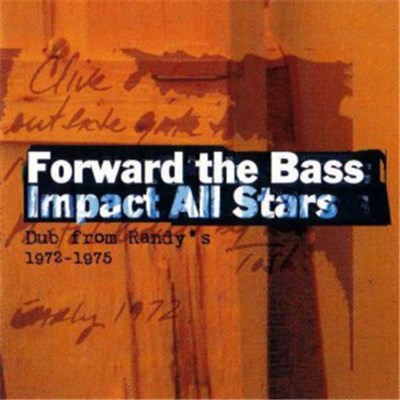 Impact All Stars - Forward The Bass -Dub From Randy's (1972-1975) download mp3 flac