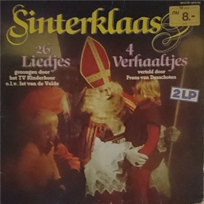 T.V. Kinderkoor o.l.v. Iet Van Der Velde, Frans van Dusschoten - Sinterklaas 26 Liedjes 4 Verhaaltjes download mp3 flac