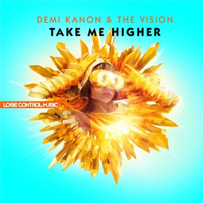 Demi Kanon & The Vision - Take Me Higher download mp3 flac
