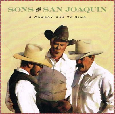 Sons Of The San Joaquin - A Cowboy Has To Sing download mp3 flac