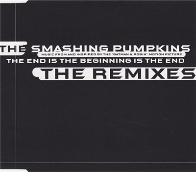 The Smashing Pumpkins - The End Is The Beginning Is The End (The Remixes) download mp3 flac