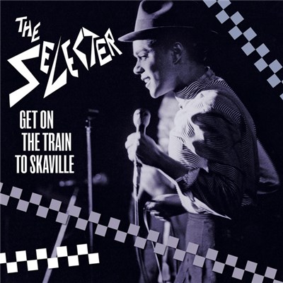 The Selecter - Get On The Train To Skaville download mp3 flac