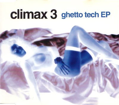 Climax 3 - Ghetto Tech EP download mp3 flac