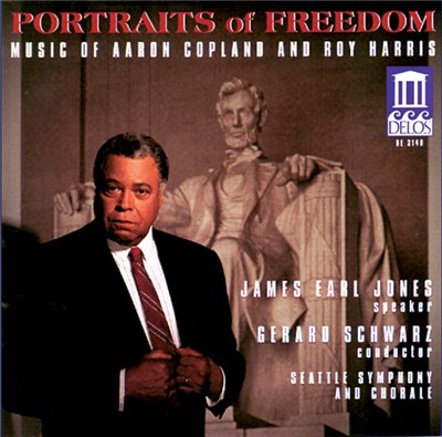 James Earl Jones , Seattle Symphony And Chorale, Gerard Schwarz - Portraits Of Freedom: Music of Aaron Copland And Roy Harris download mp3 flac