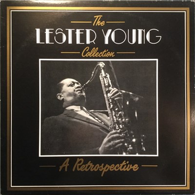 Lester Young - The Lester Young Collection - A Retrospective download mp3 flac