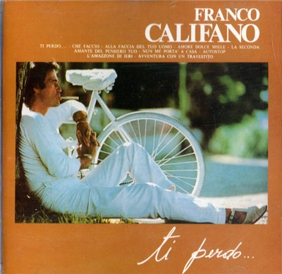 Franco Califano - Ti Perdo... download mp3 flac