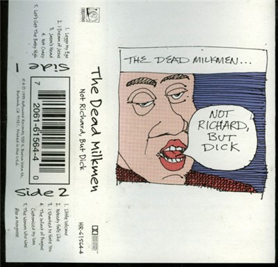 The Dead Milkmen - Not Richard, But Dick download mp3 flac