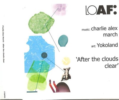 Charlie Alex March - When The Clouds Clear download mp3 flac