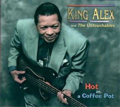 King Alex And The Untouchables - Hot As A Coffee Pot download mp3 flac