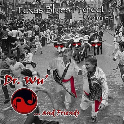 Dr. Wu' And Friends - Texas Blues Project Vol 2 download mp3 flac