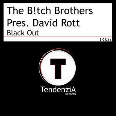 The B!tch Brothers Pres. David Rott - Black Out download mp3 flac