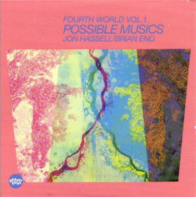 Jon Hassell / Brian Eno - Fourth World Vol. 1 Possible Musics download mp3 flac