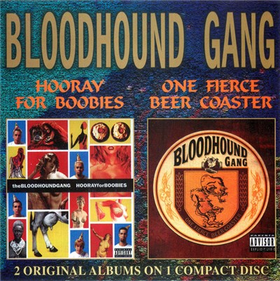 Bloodhound Gang - Hooray For Boobies / One Fierce Beer Coaster download mp3 flac