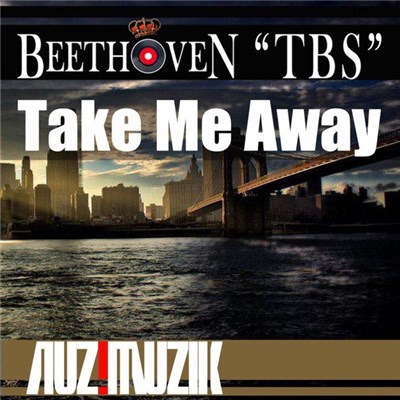 Beethoven "TBS" - Take Me Away download mp3 flac
