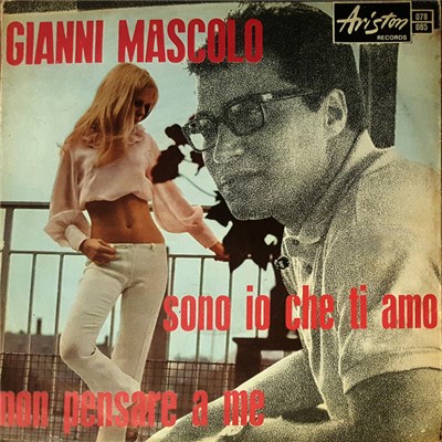 Gianni Mascolo - Sono Io Che Ti Amo / Non Pensare A Me download mp3 flac