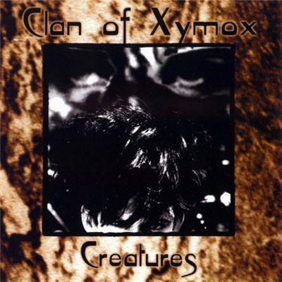 Clan Of Xymox - Creatures download mp3 flac