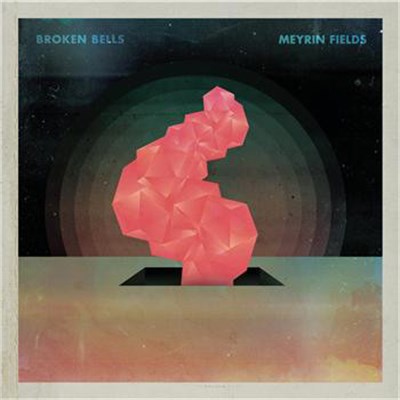 Broken Bells - Meyrin Fields EP download mp3 flac