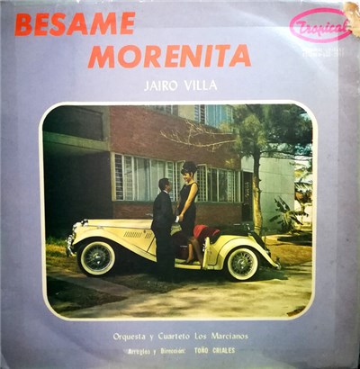 Orquesta Y Cuarteto Los Marcianos, Jairo Villa - Bésame Morenita download mp3 flac