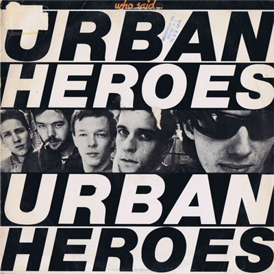 Urban Heroes - Who Said... Urban Heroes download mp3 flac