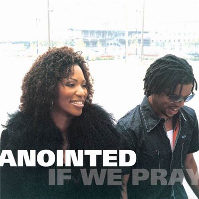 Anointed - If We Pray download mp3 flac
