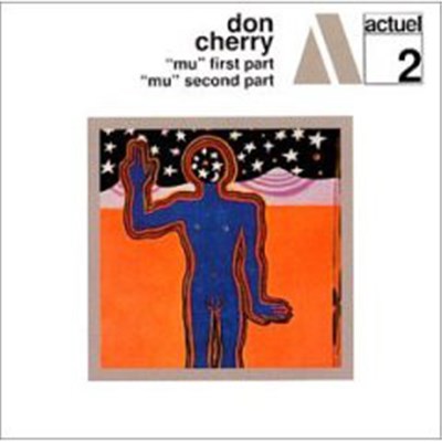 Don Cherry - "Mu" First Part / "Mu" Second Part download mp3 flac