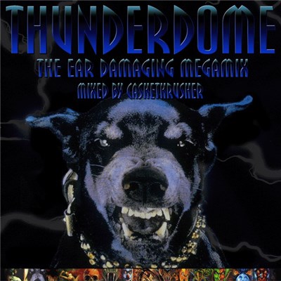Casketkrusher - Thunderdome: "The Ear Damaging Megamix" download mp3 flac
