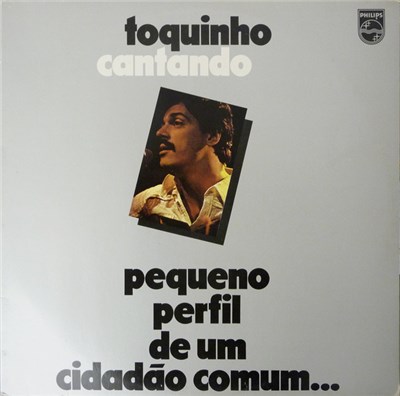 Toquinho - Toquinho Cantando - Pequeno Perfil De Um Cidadão Comum... download mp3 flac