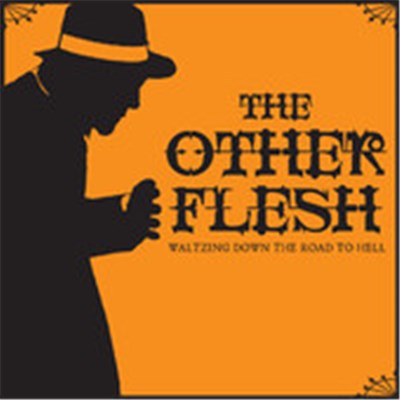 The Other Flesh - Waltzing Down The Road To Hell download mp3 flac