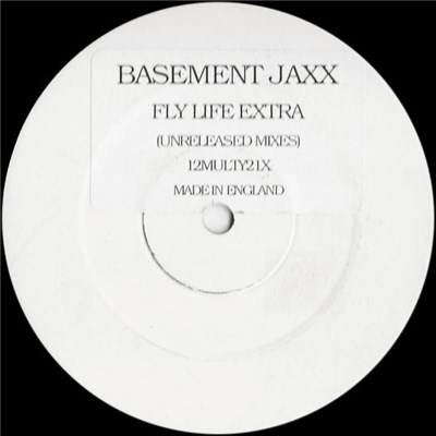 Basement Jaxx - Fly Life Extra (Unreleased Mixes) download mp3 flac