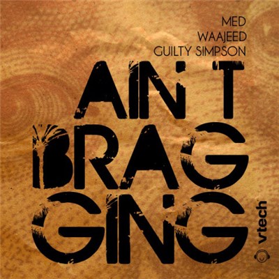 MED Feat. Guilty Simpson - Ain't Bragging download mp3 flac