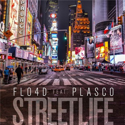 FLO4D Feat. Plasco - Street Life download mp3 flac