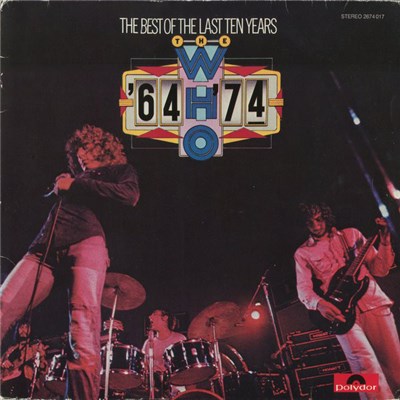 The Who - '64 - '74 / The Best Of The Last Ten Years download mp3 flac