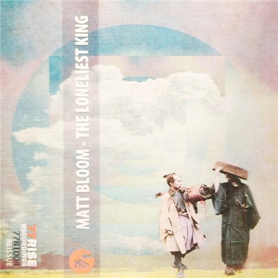 Matt Bloom - The Loneliest King download mp3 flac
