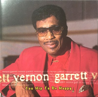 Vernon Garrett - Too Hip To Be Happy download mp3 flac