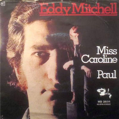 Eddy Mitchell - Miss Caroline / Paul download mp3 flac