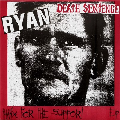 Death Sentence - Ryan - Thanks For The Support EP download mp3 flac