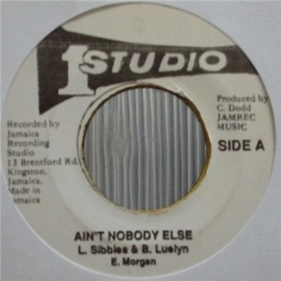 Leroy Sibbles, Barry Llewellyn, Earl Morgan - Ain't Nobody Else download mp3 flac