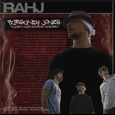 RAHJ - Burgundy Jonze "When The Smoke Clears" download mp3 flac
