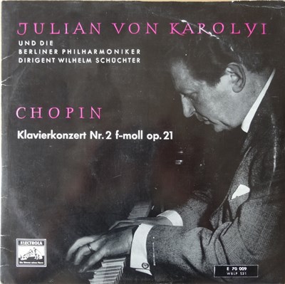 Julian Von Karolyi Und Die Berliner Philharmoniker, Wilhelm Schüchter, Chopin - Klavierkonzert Nr. 2 F-moll Op. 21 download mp3 flac