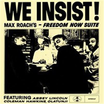 Max Roach - We Insist! Max Roach's Freedom Now Suite download mp3 flac
