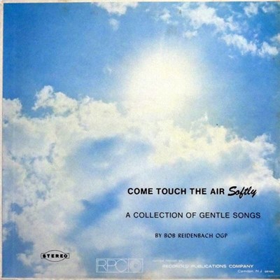Bob Reidenbach - Come Touch The Air Softly download mp3 flac
