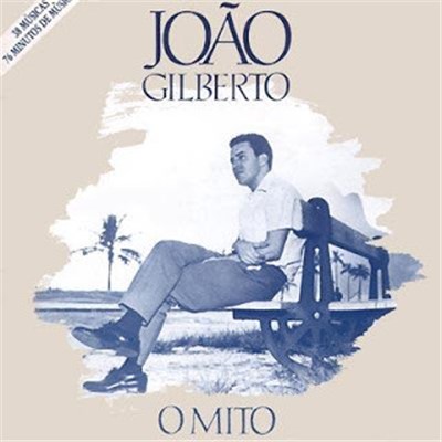 João Gilberto - O Mito download mp3 flac