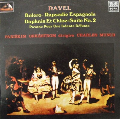 Ravel - Charles Munch, Pariški Orkestrom - Bolero / Rapsodie Espagnole / Daphnis Et Chloe - Suite No.2 / Pavane Pour Une Infante Défunte download mp3 flac