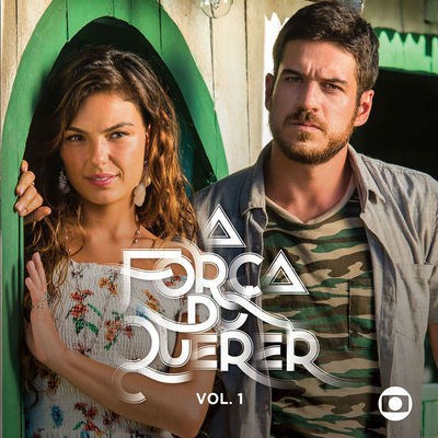 Various - A Força Do Querer Vol.1 download mp3 flac