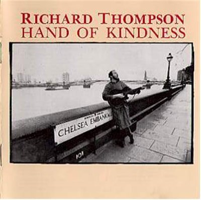 Richard Thompson - Hand Of Kindness download mp3 flac