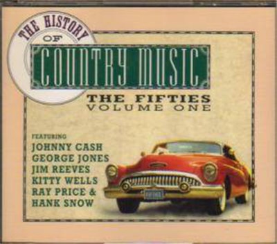 Various - The History Of Country Music - The Fifties - Volume 1 download mp3 flac