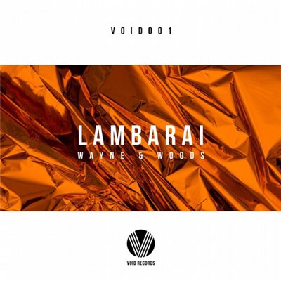 Wayne & Woods - Lambarai download mp3 flac