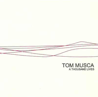 Tom Musca - A Thousand Lives download mp3 flac